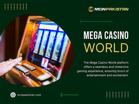 DOWNLOAD THE MEGA CASINO WORLD APP .